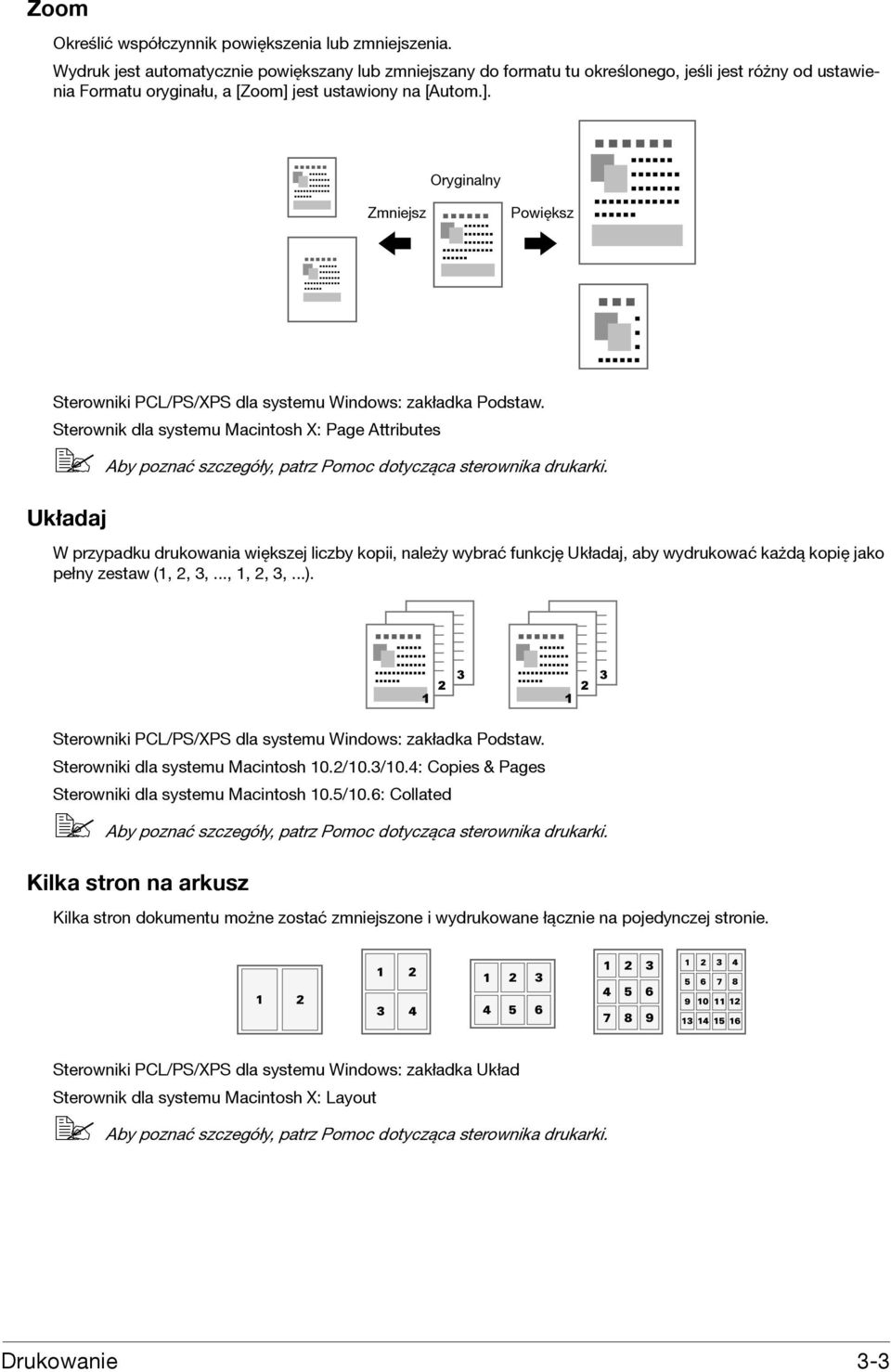 jest ustawiony na [Autom.]. Oryginalny Zmniejsz Powiększ Sterowniki PCL/PS/XPS dla systemu Windows: zakładka Podstaw.