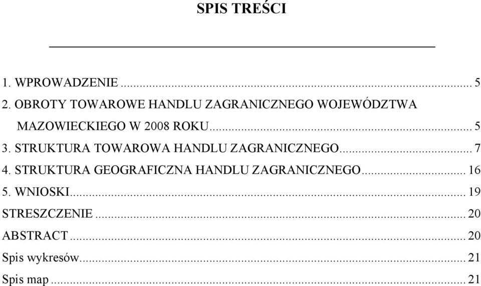 .. 5 3. STRUKTURA TOWAROWA HANDLU ZAGRANICZNEGO... 7 4.