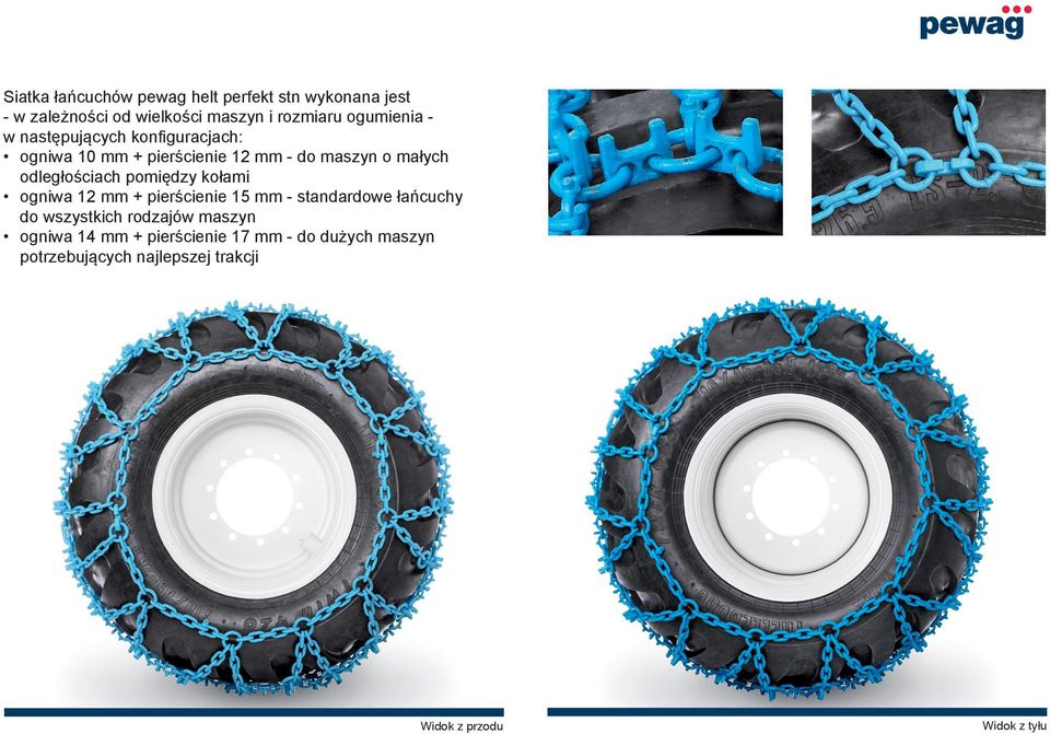 odległościach pomiędzy kołami ogniwa 12 mm + pierścienie 15 mm - standardowe łańcuchy do wszystkich