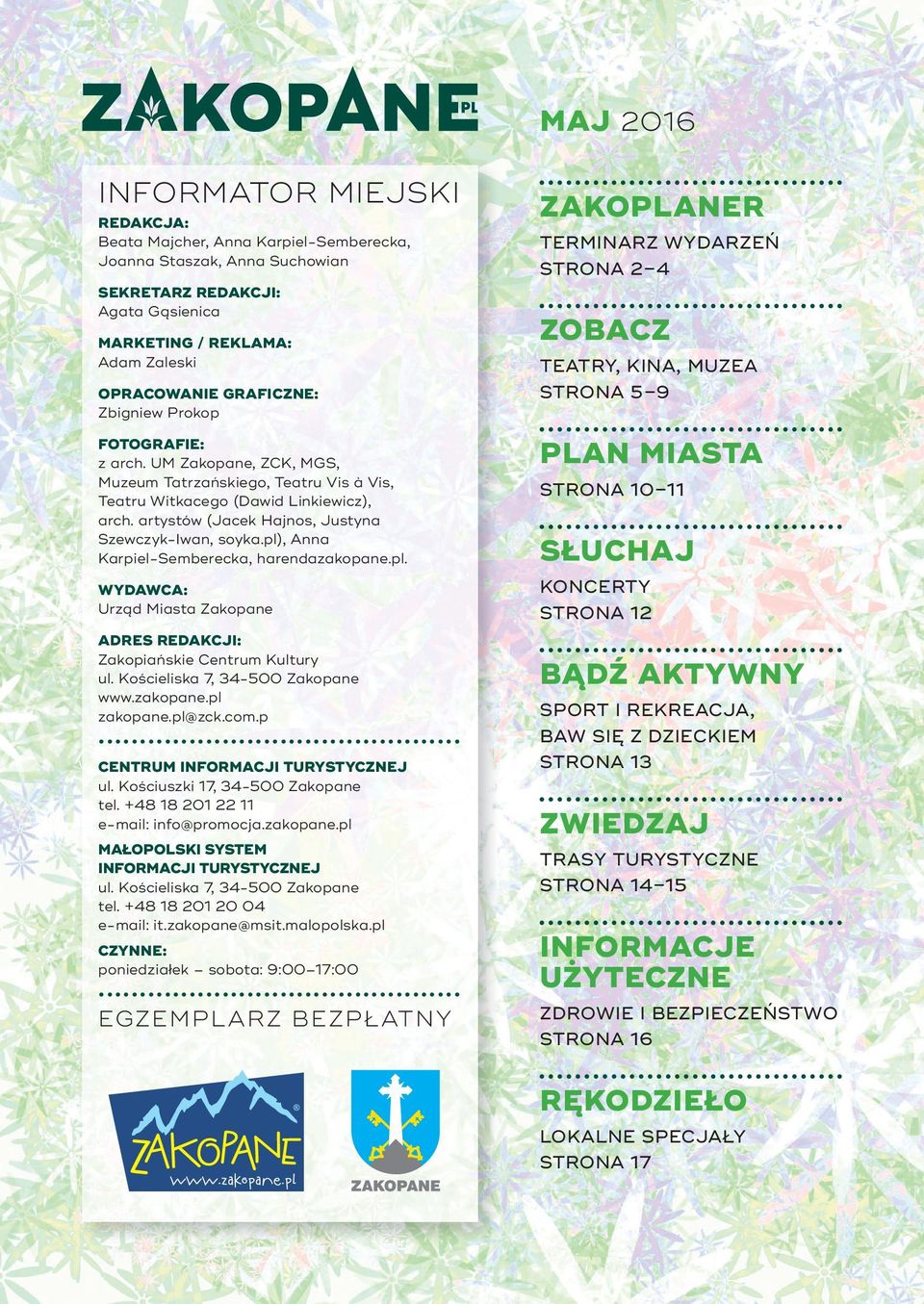 UM Zakopane, ZCK, MGS, Muzeum Tatrzańskiego, Teatru Vis à Vis, Teatru Witkacego (Dawid Linkiewicz), arch. artystów (Jacek Hajnos, Justyna Szewczyk-Iwan, soyka.