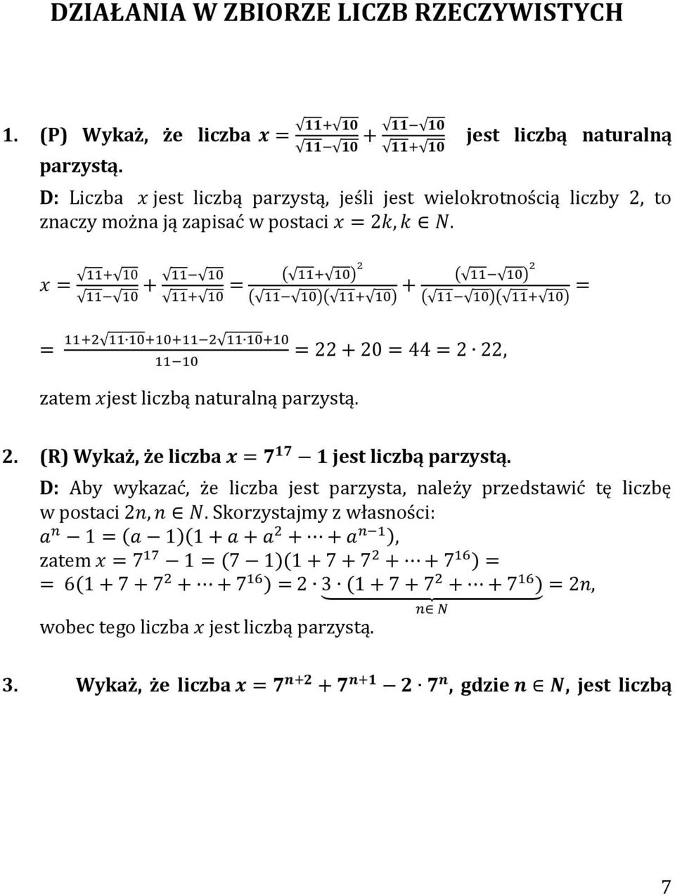 ( ) ( )( ) ( ) ( )( ) zatem jest liczbą naturalną parzystą. 2. (R) Wykaż, że liczba jest liczbą parzystą.