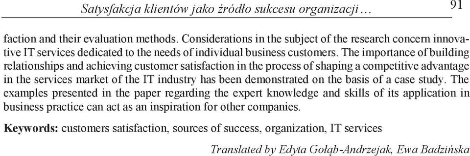 The importance of building relationships and achieving customer satisfaction in the process of shaping a competitive advantage in the services market of the IT industry has been