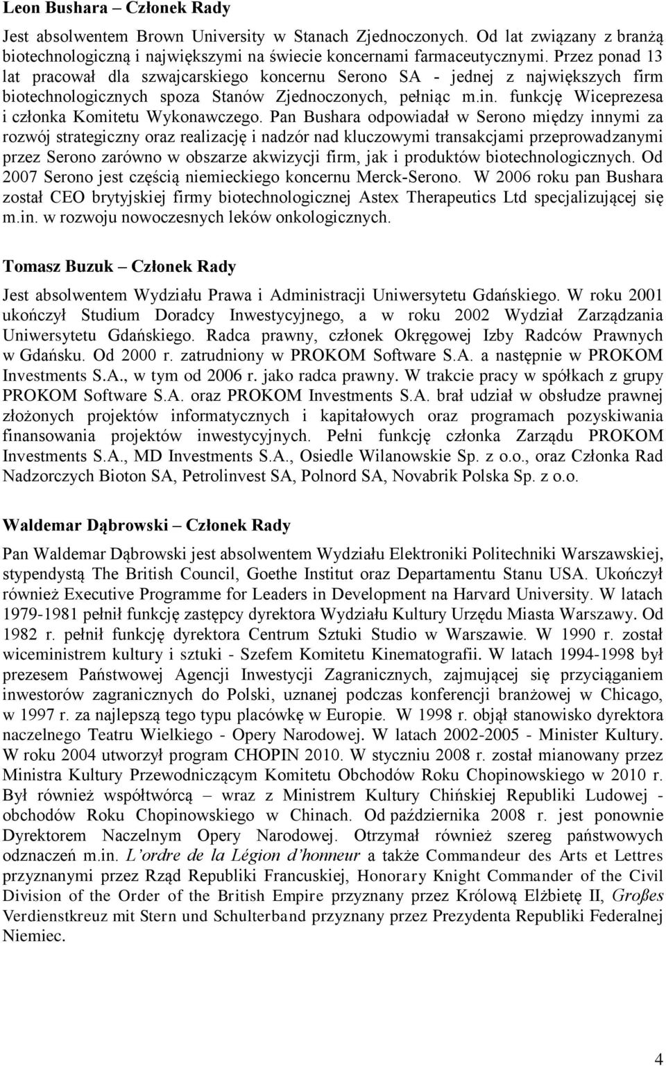 funkcję Wiceprezesa i członka Komitetu Wykonawczego.