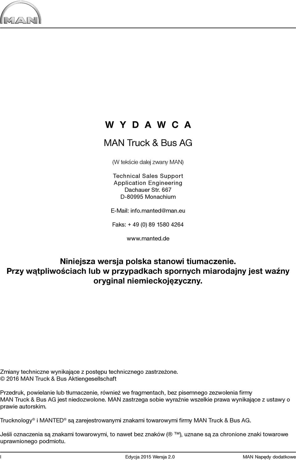 Zmiany techniczne wynikające z postępu technicznego zastrzeżone.