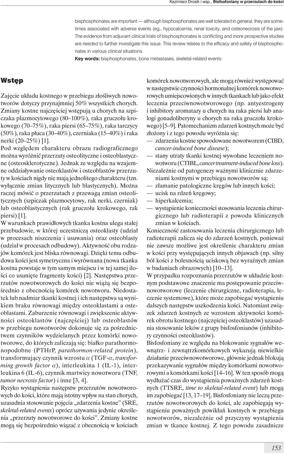 , hypocalcemia, renal toxicity, and osteonecrosis of the jaw).