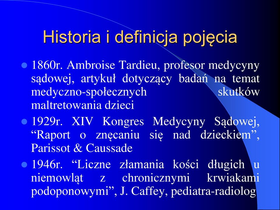 medyczno-społecznych skutków maltretowania dzieci 1929r.