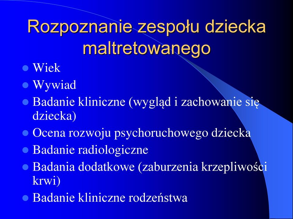 rozwoju psychoruchowego dziecka Badanie radiologiczne