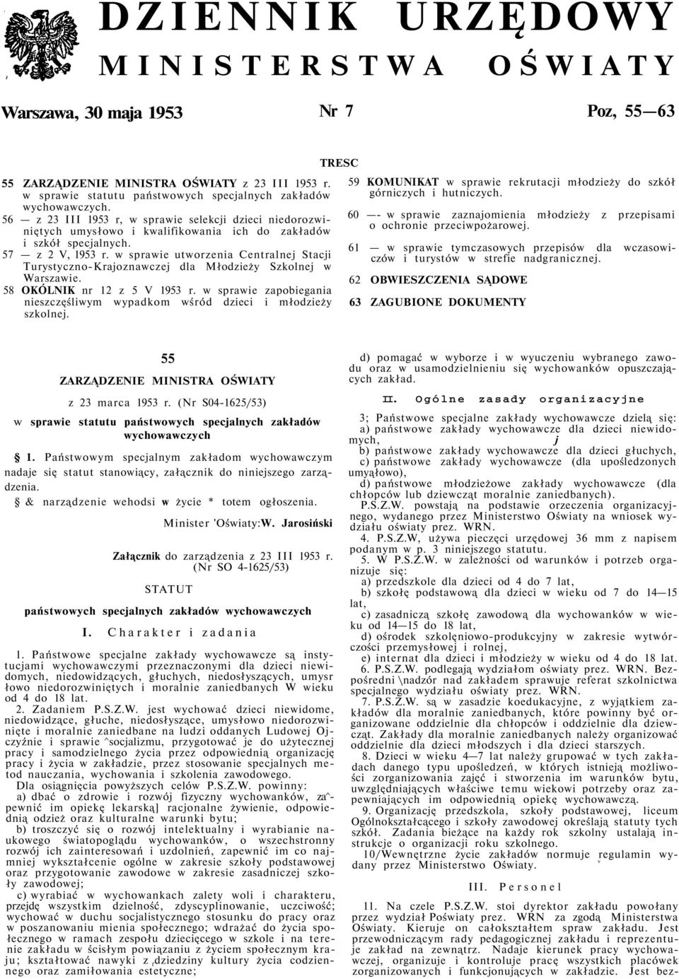 w sprawie utworzenia Centralnej Stacji Turystyczno-Krajoznawczej dla Młodzieży Szkolnej w Warszawie. 58 OKÓLNIK nr 12 z 5 V 1953 r.