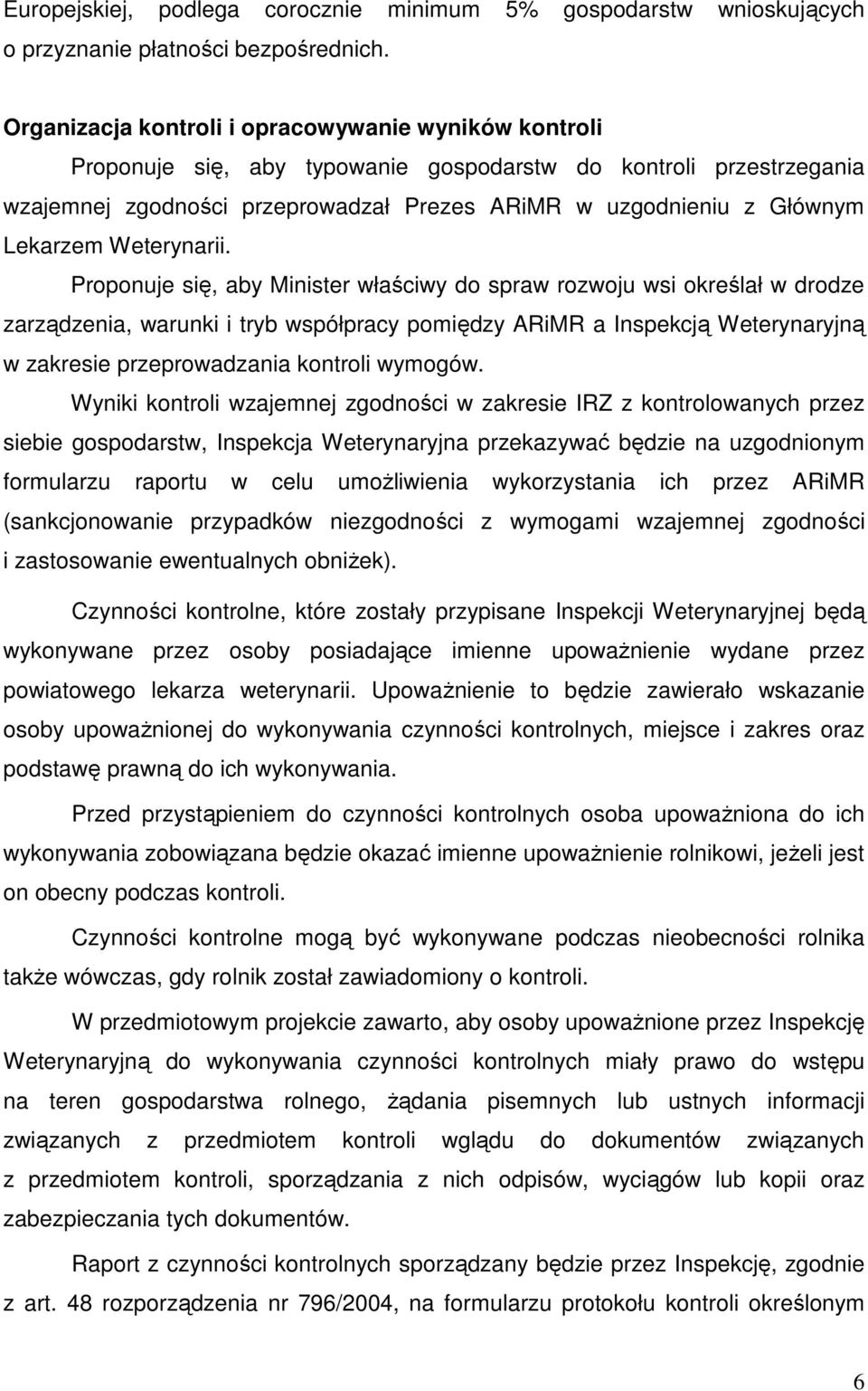 Lekarzem Weterynarii.