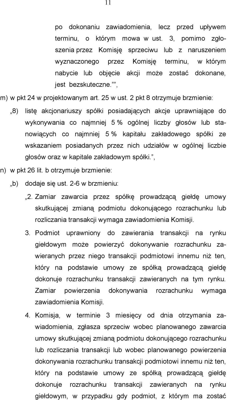 , m) w pkt 24 w projektowanym art. 25 w ust.