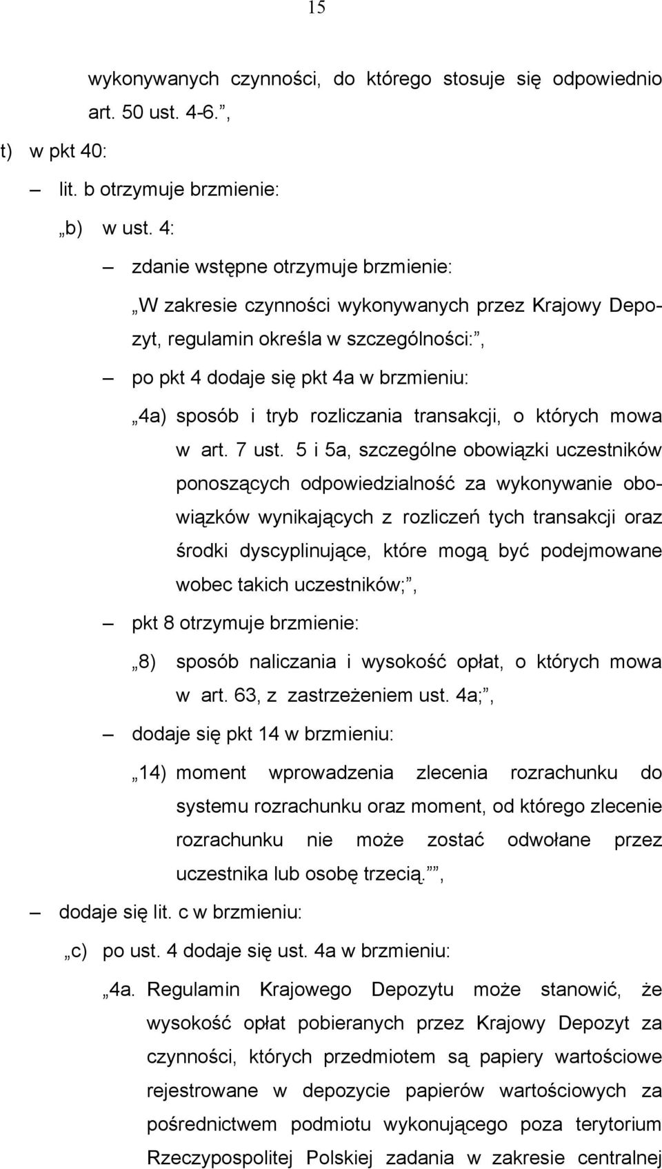 rozliczania transakcji, o których mowa w art. 7 ust.