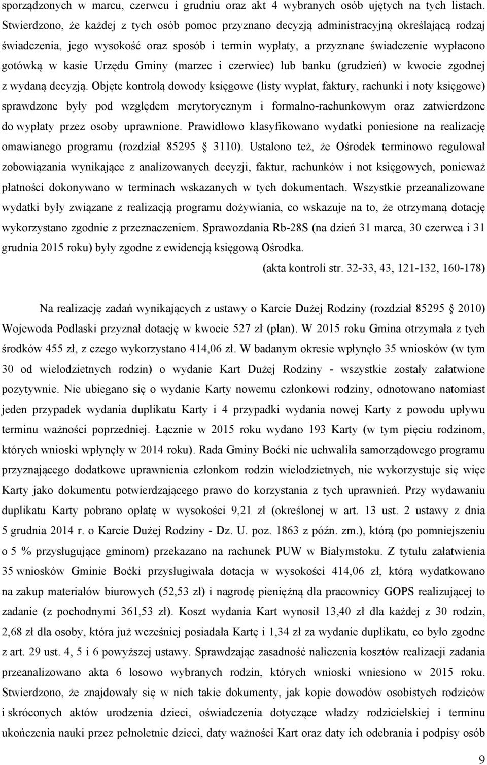 kasie Urzędu Gminy (marzec i czerwiec) lub banku (grudzień) w kwocie zgodnej z wydaną decyzją.