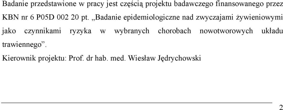 Badanie epidemiologiczne nad zwyczajami żywieniowymi jako czynnikami ryzyka