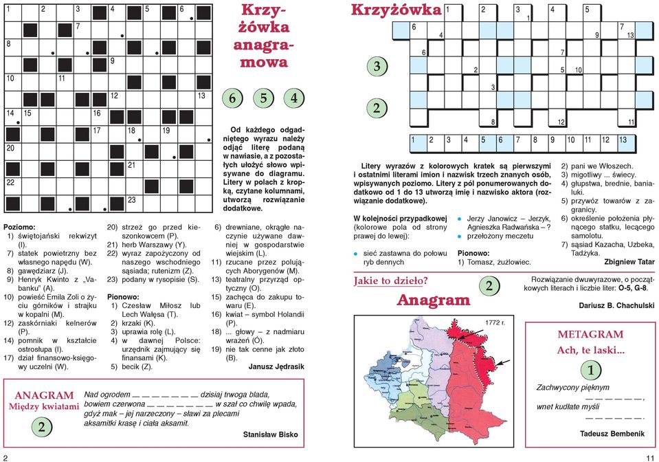 Krzyżówka. anagramowa. Anagram. Jakie to dzie³o? METAGRAM Krzyżówka. anagramowa. Anagram. Jakie to dzie³o? METAGRAM
