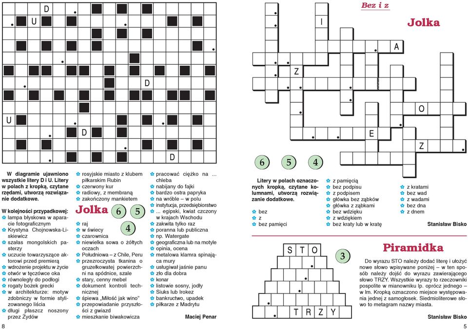 Krzyżówka. anagramowa. Anagram. Jakie to dzie³o? METAGRAM Krzyżówka. anagramowa. Anagram. Jakie to dzie³o? METAGRAM