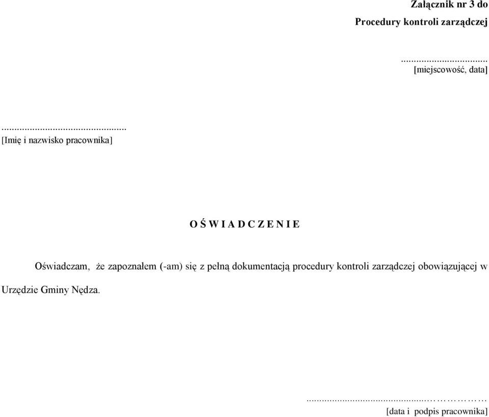 zapoznałem (-am) się z pełną dokumentacją procedury kontroli