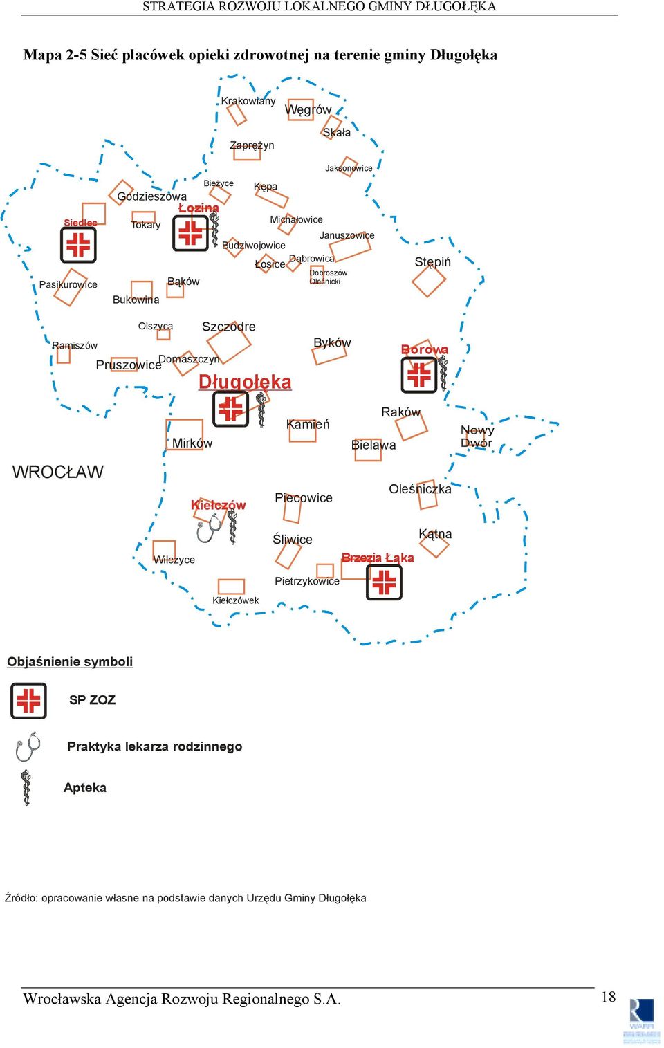 Szczodre Długołęka Byków Borowa WROCŁAW Mirków Kamień Piecowice Bielawa Raków Oleśniczka Wilczyce Kiełczówek Śliwice Pietrzykowice Brzezia Łąka Kątna
