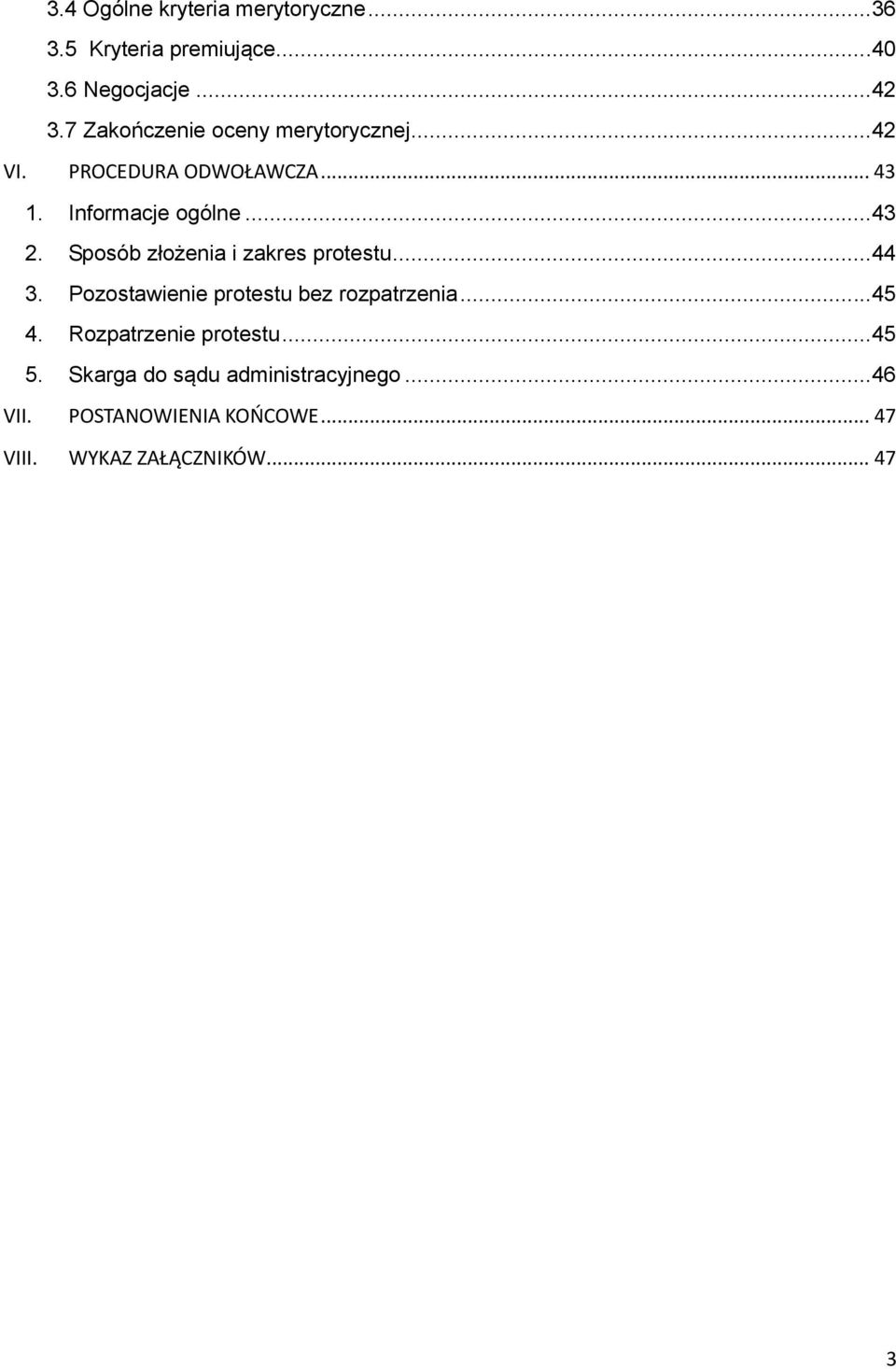 Sposób złożenia i zakres protestu...44 3. Pozostawienie protestu bez rozpatrzenia...45 4.