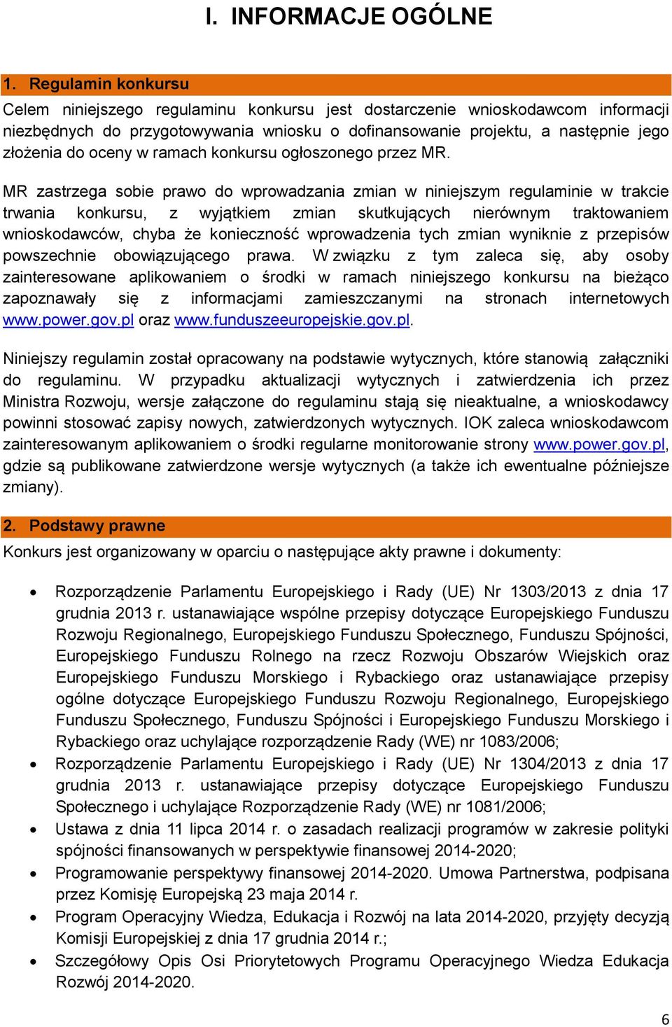 oceny w ramach konkursu ogłoszonego przez MR.