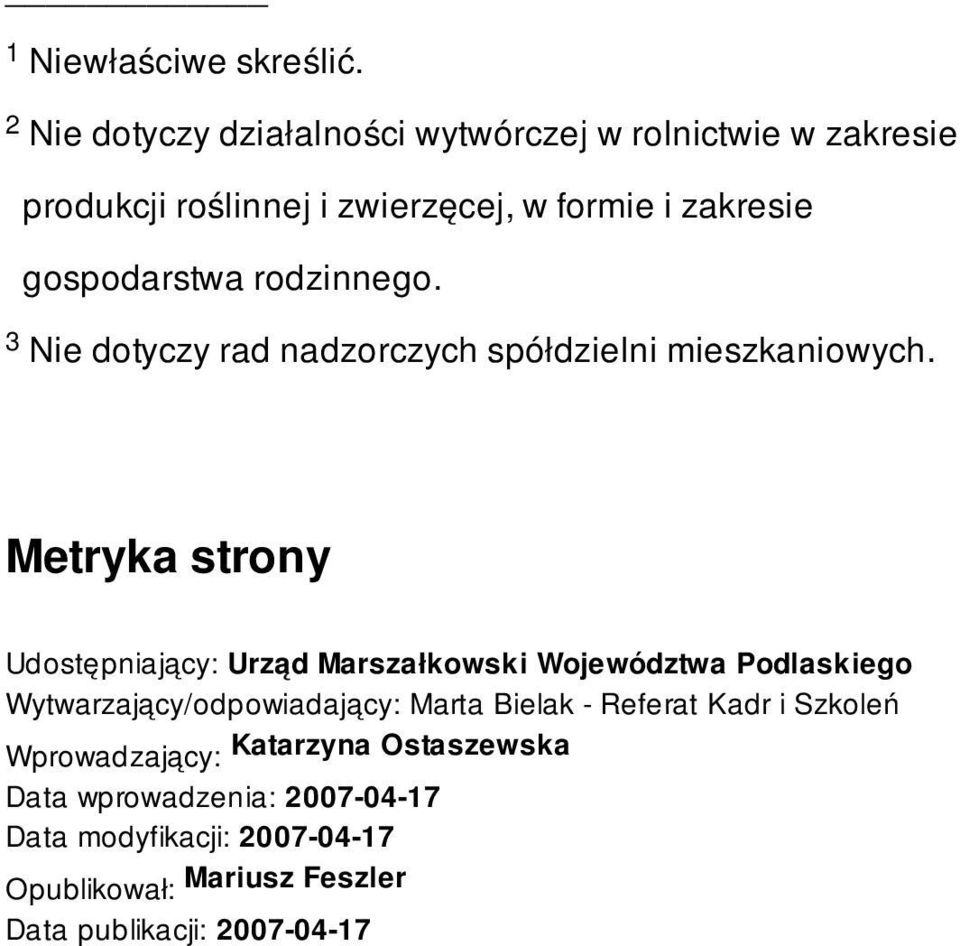rodzinnego. Nie dotyczy rad nadzorczych spółdzielni mieszkaniowych.