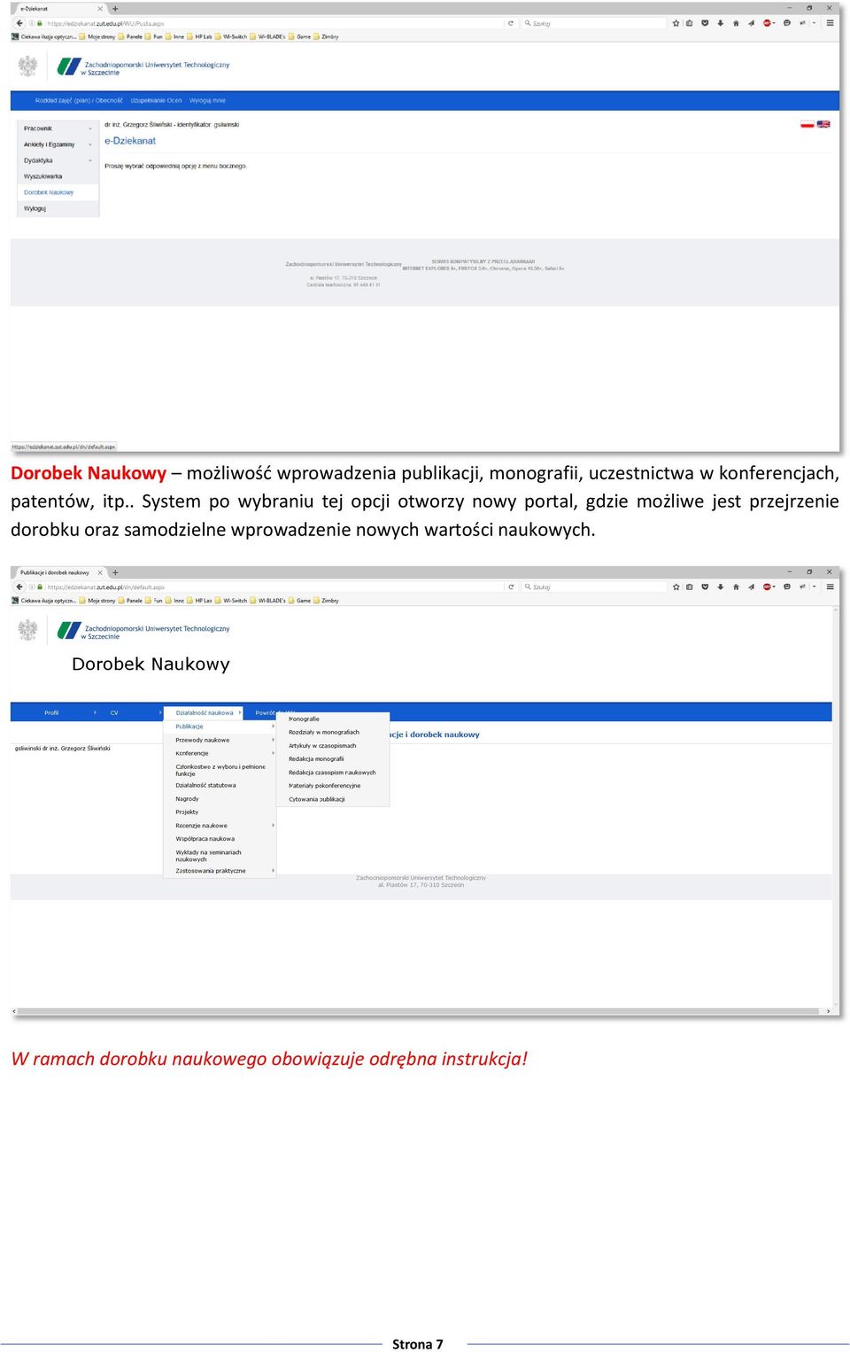 . System po wybraniu tej opcji otworzy nowy portal, gdzie możliwe jest