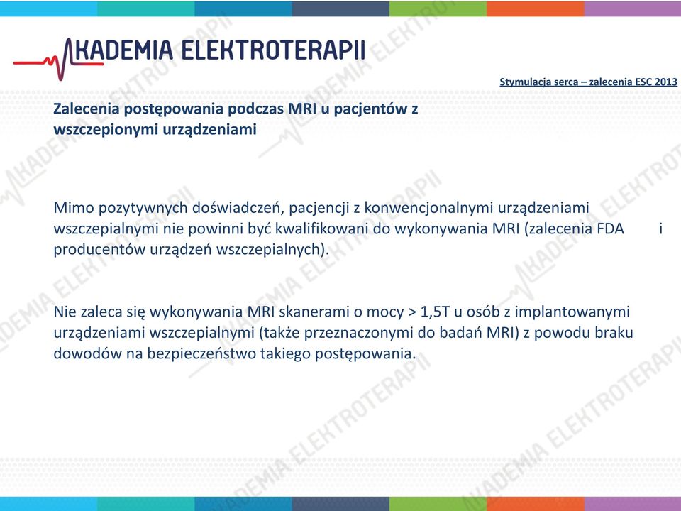 producentów urządzeń wszczepialnych).