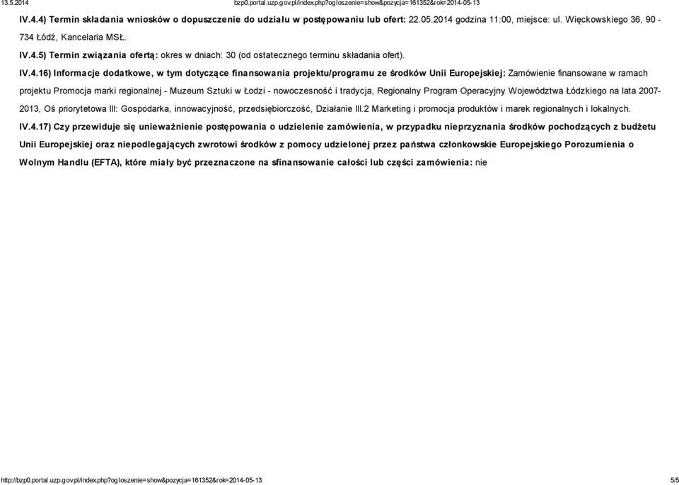 - nowoczesność i tradycja, Regionalny Program Operacyjny Województwa Łódzkiego na lata 2007-2013, Oś priorytetowa III: Gospodarka, innowacyjność, przedsiębiorczość, Działanie III.