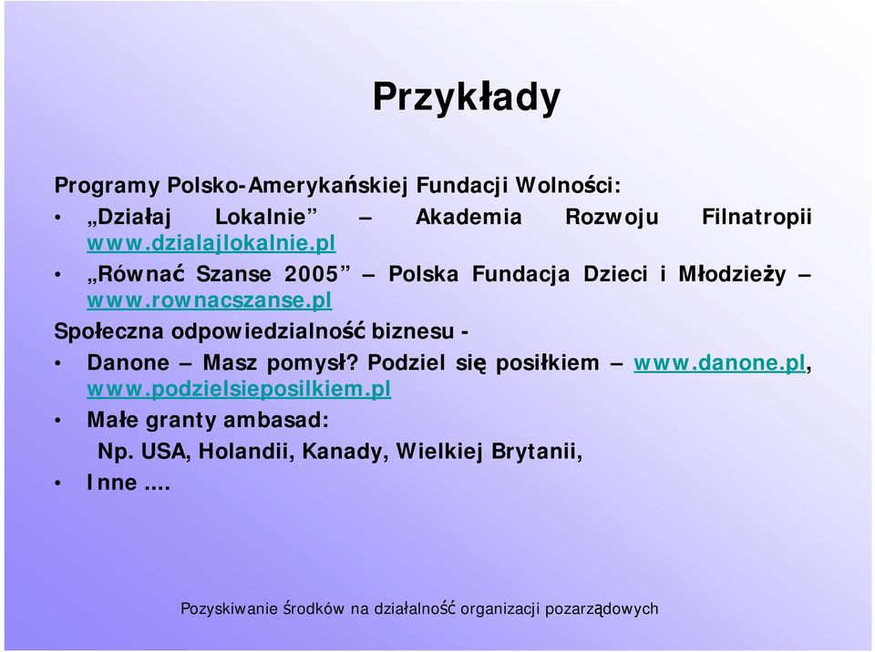 rownacszanse.pl Społeczna odpowiedzialność biznesu - Danone Masz pomysł? Podziel się posiłkiem www.