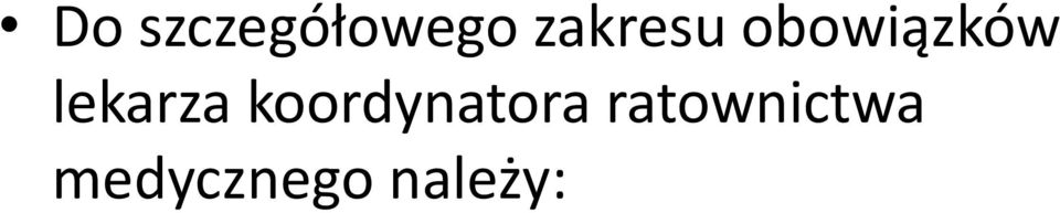 lekarza koordynatora