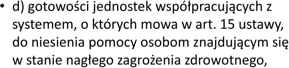 15 ustawy, do niesienia pomocy osobom