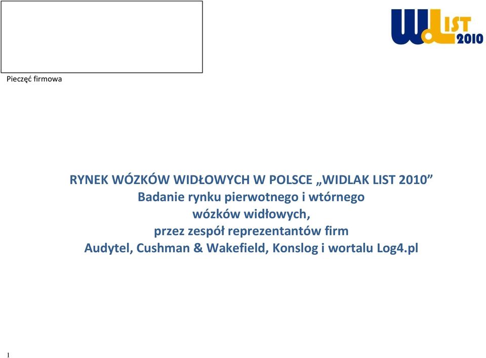 widłowych, przez zespół reprezentantów firm