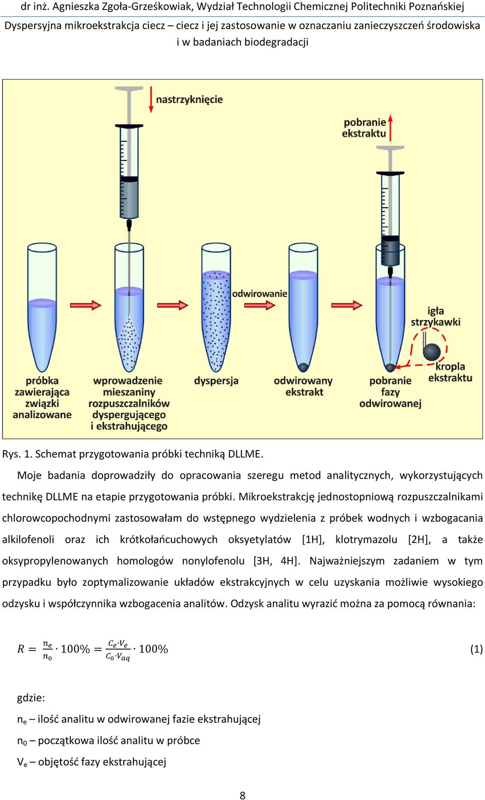klotrymazolu [2H], a także oksypropylenowanych homologów nonylofenolu [3H, 4H].