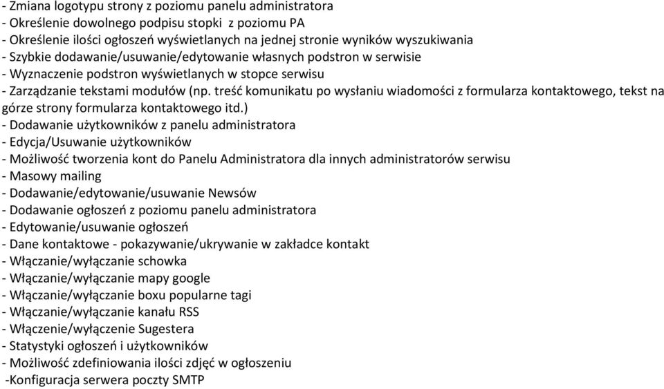 treśd komunikatu po wysłaniu wiadomości z formularza kontaktowego, tekst na górze strony formularza kontaktowego itd.