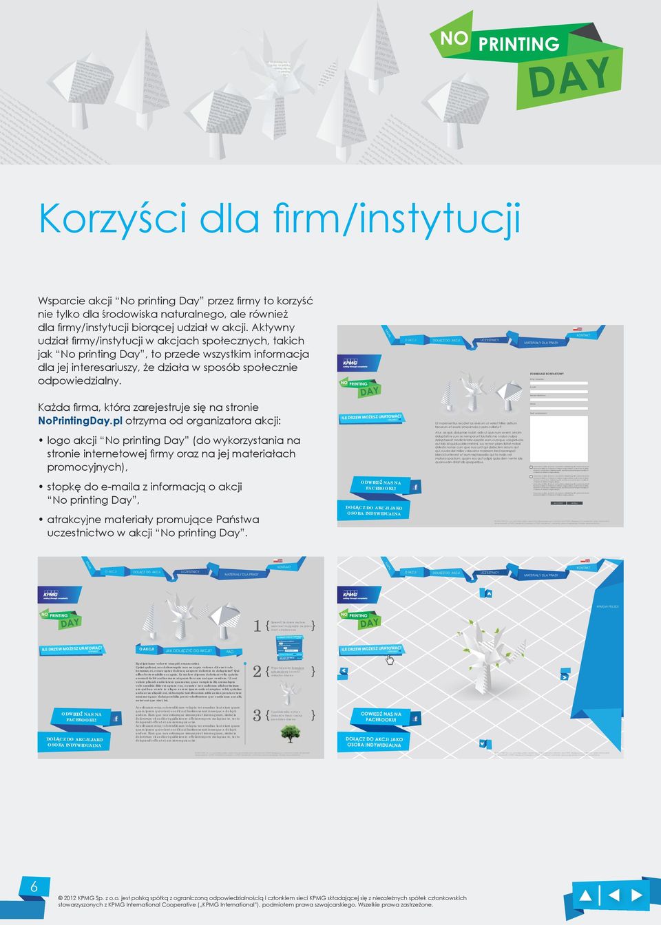 FORMULARZ OWY,PLč L QD]ZLVNR ( PDLO 1XPHU WHOHIRPX Każda firma, która zarejestruje się na stronie NoPrintingDay.pl otrzyma od organizatora akcji: )LUPD 7UHĤþ ZLDGRPRĤFL Ć?