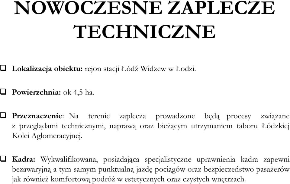 utrzymaniem taboru Łódzkiej Kolei Aglomeracyjnej.