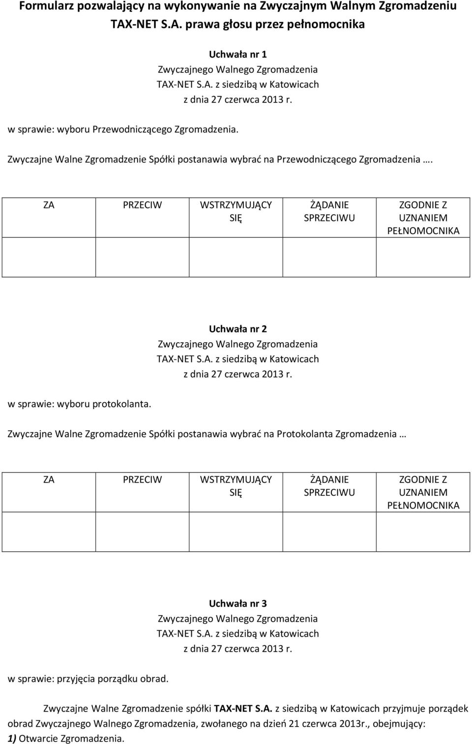 Uchwała nr 2 w sprawie: wyboru protokolanta.
