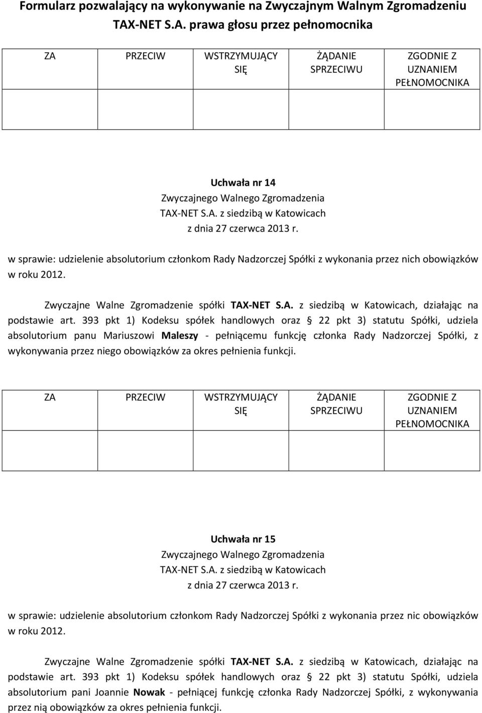 niego obowiązków za okres pełnienia funkcji.