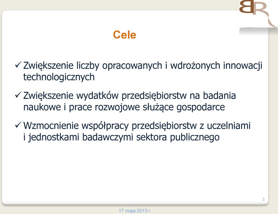 naukowe i prace rozwojowe służące gospodarce Wzmocnienie współpracy