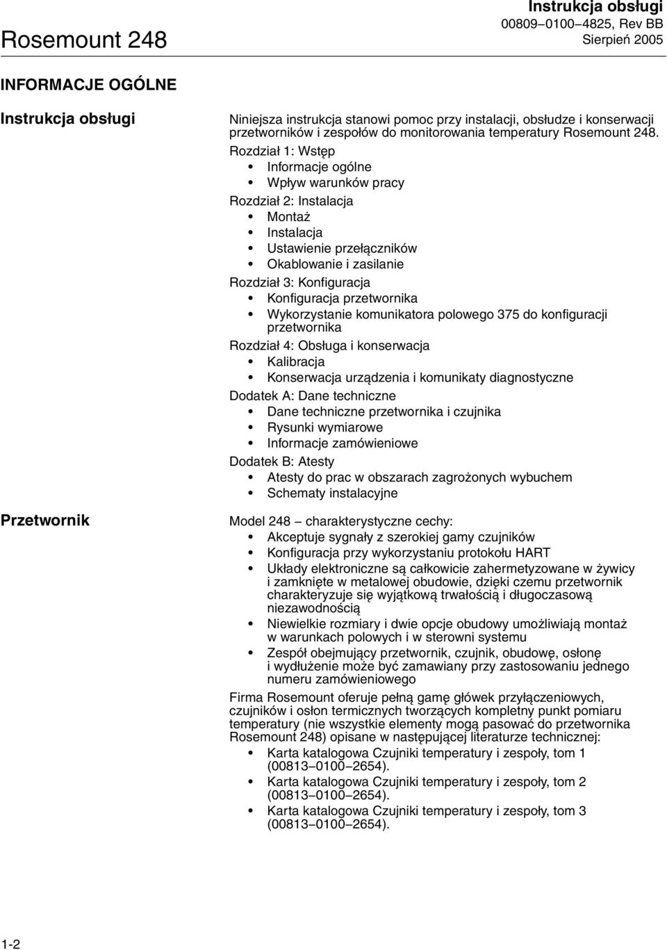 Rozdział 1: Wstęp Informacje ogólne Wpływ warunków pracy Rozdział 2: Instalacja Montaż Instalacja Ustawienie przełączników Okablowanie i zasilanie Rozdział 3: Konfiguracja Konfiguracja przetwornika