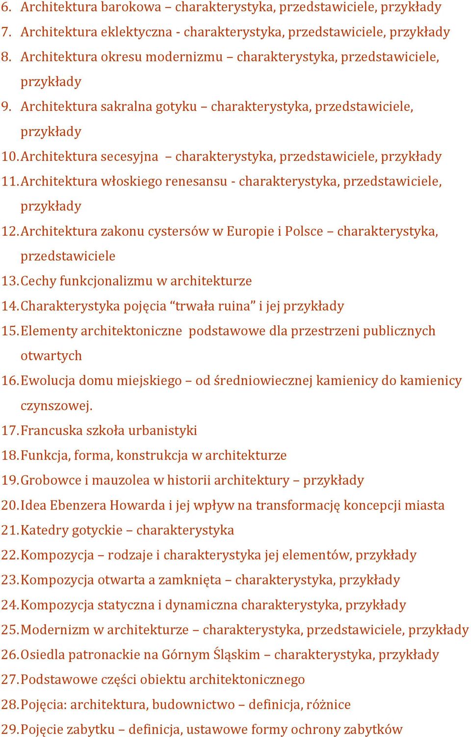 Architektura secesyjna charakterystyka, przedstawiciele, przykłady 11. Architektura włoskiego renesansu - charakterystyka, przedstawiciele, przykłady 12.