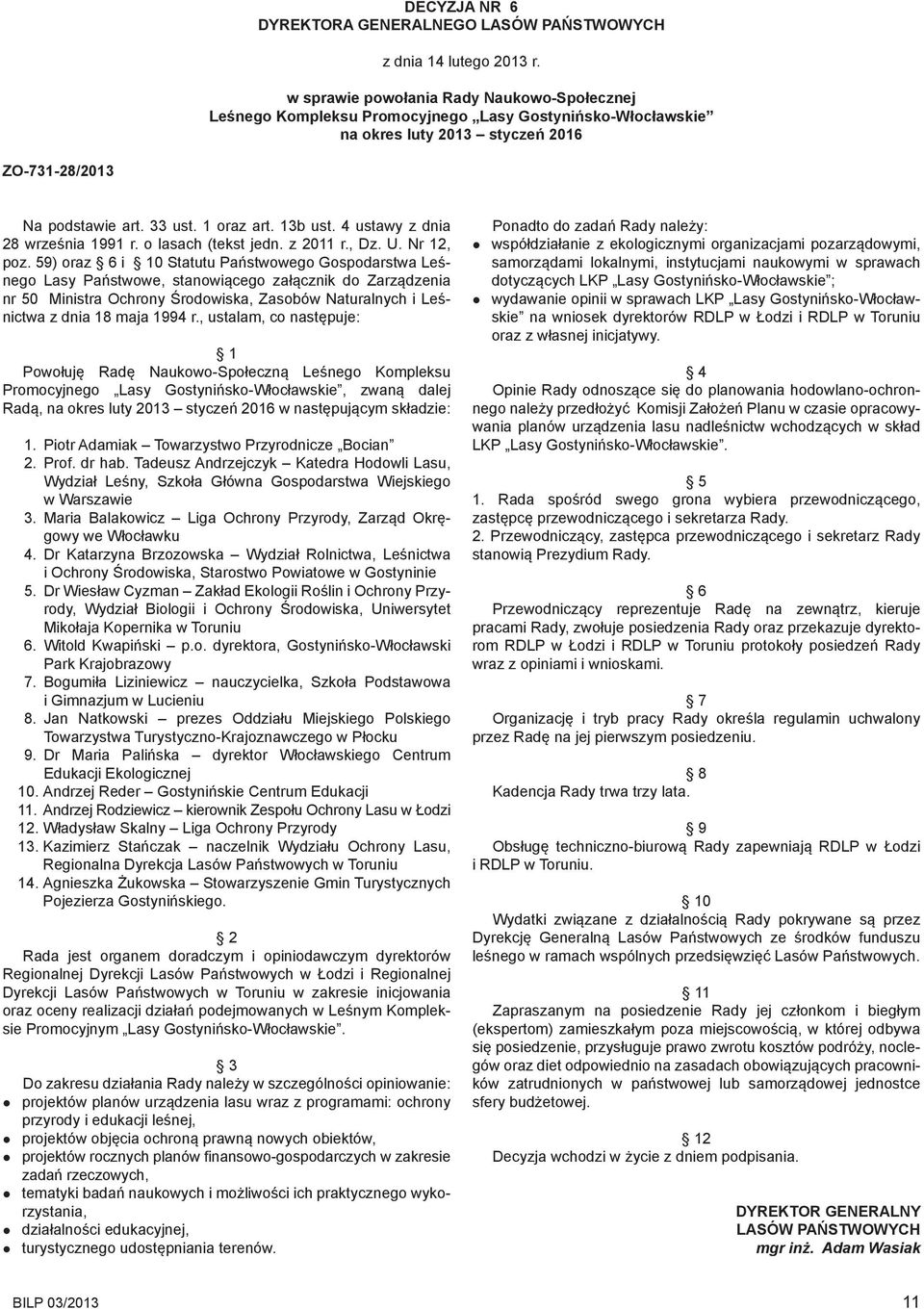 4 ustawy z dnia 28 września 1991 r. o lasach (tekst jedn. z 2011 r., Dz. U. Nr 12, poz.