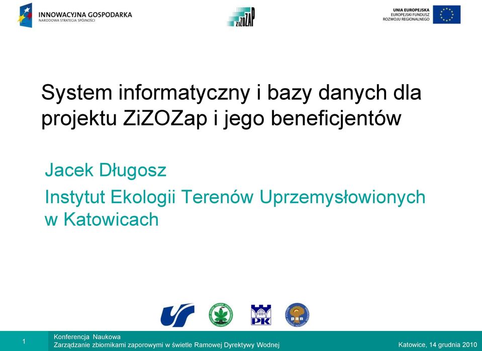 beneficjentów Jacek Długosz Instytut