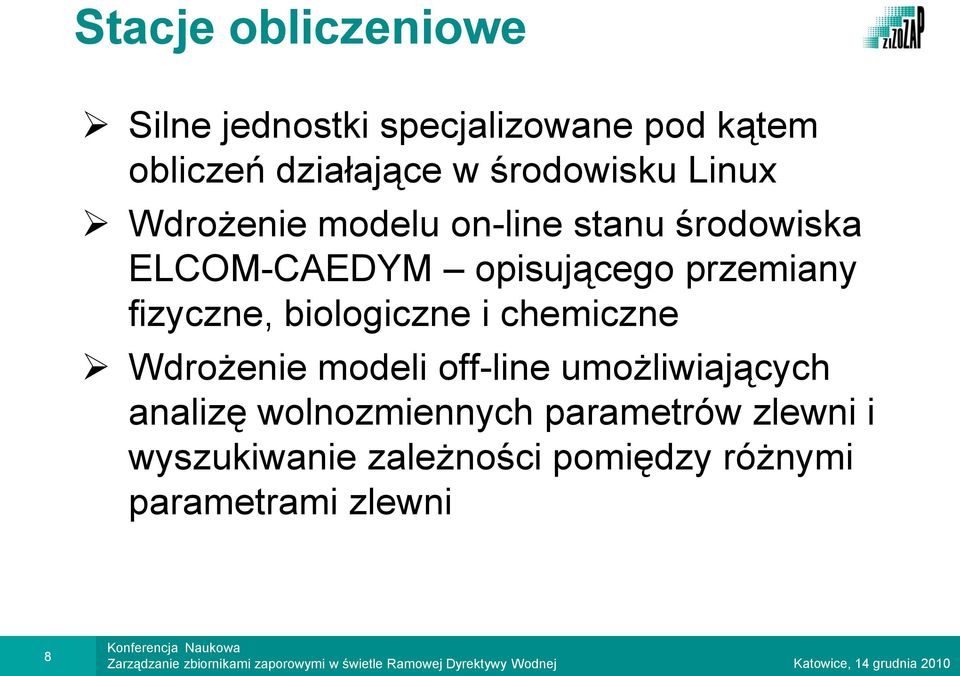 przemiany fizyczne, biologiczne i chemiczne Wdrożenie modeli off-line umożliwiających