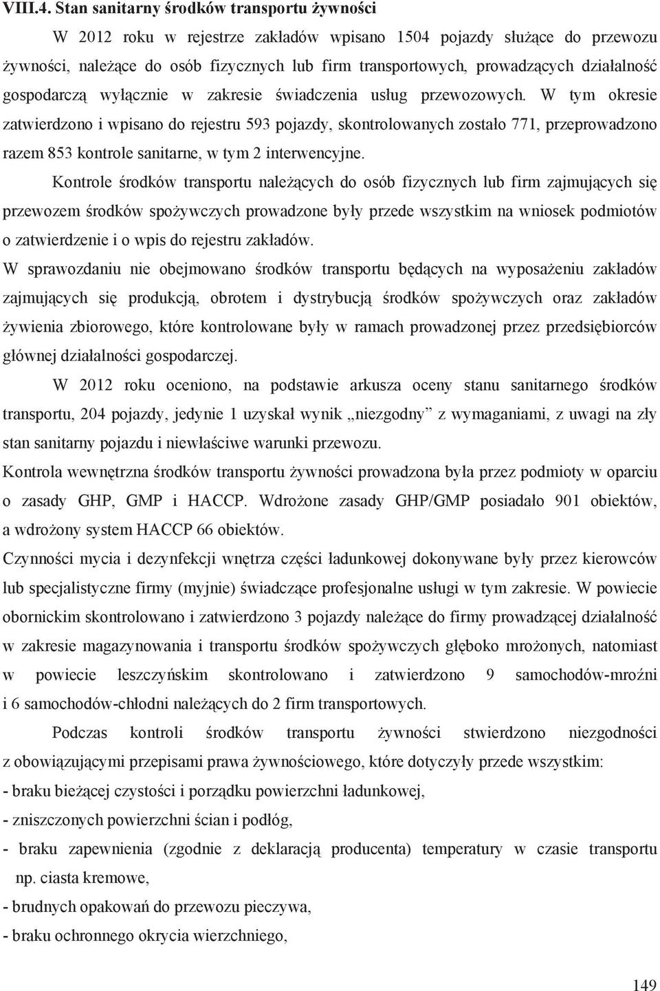 gospodarcz wy cznie w zakresie wiadczenia us ug przewozowych.