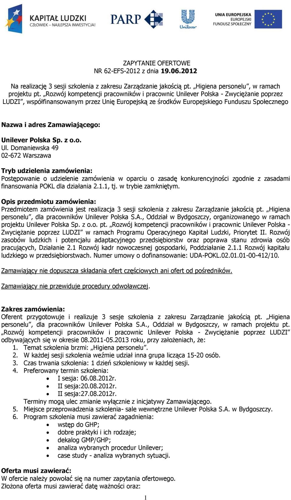Zamawiającego: Unilever Polska Sp. z o.o. Ul.