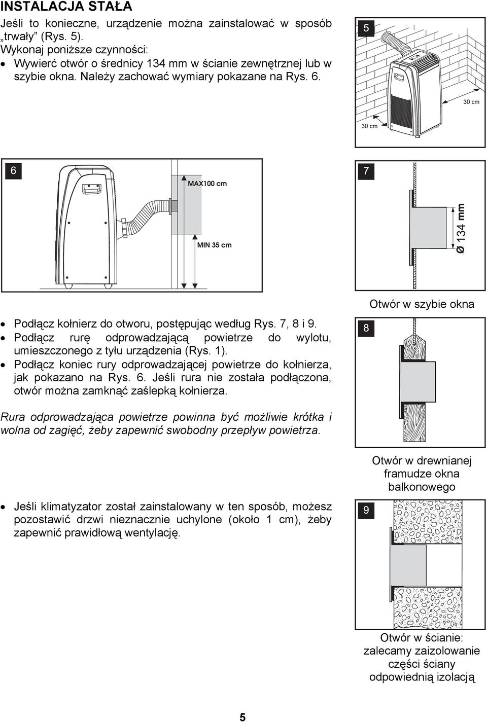 Podłącz koniec rury odprowadzającej powietrze do kołnierza, jak pokazano na Rys. 6. Jeśli rura nie została podłączona, otwór można zamknąć zaślepką kołnierza.