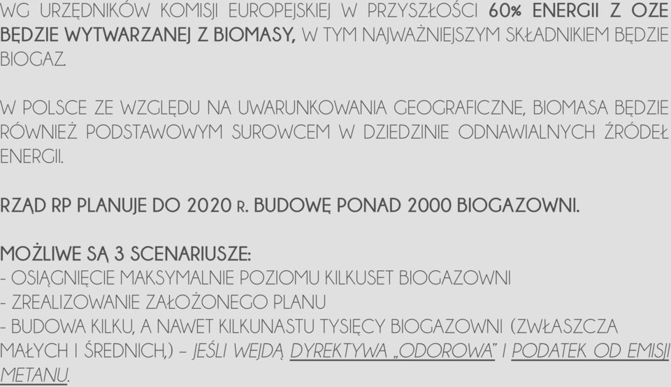 RZĄD RP PLANUJE DO 2020 R. BUDOWĘ PONAD 2000 BIOGAZOWNI.