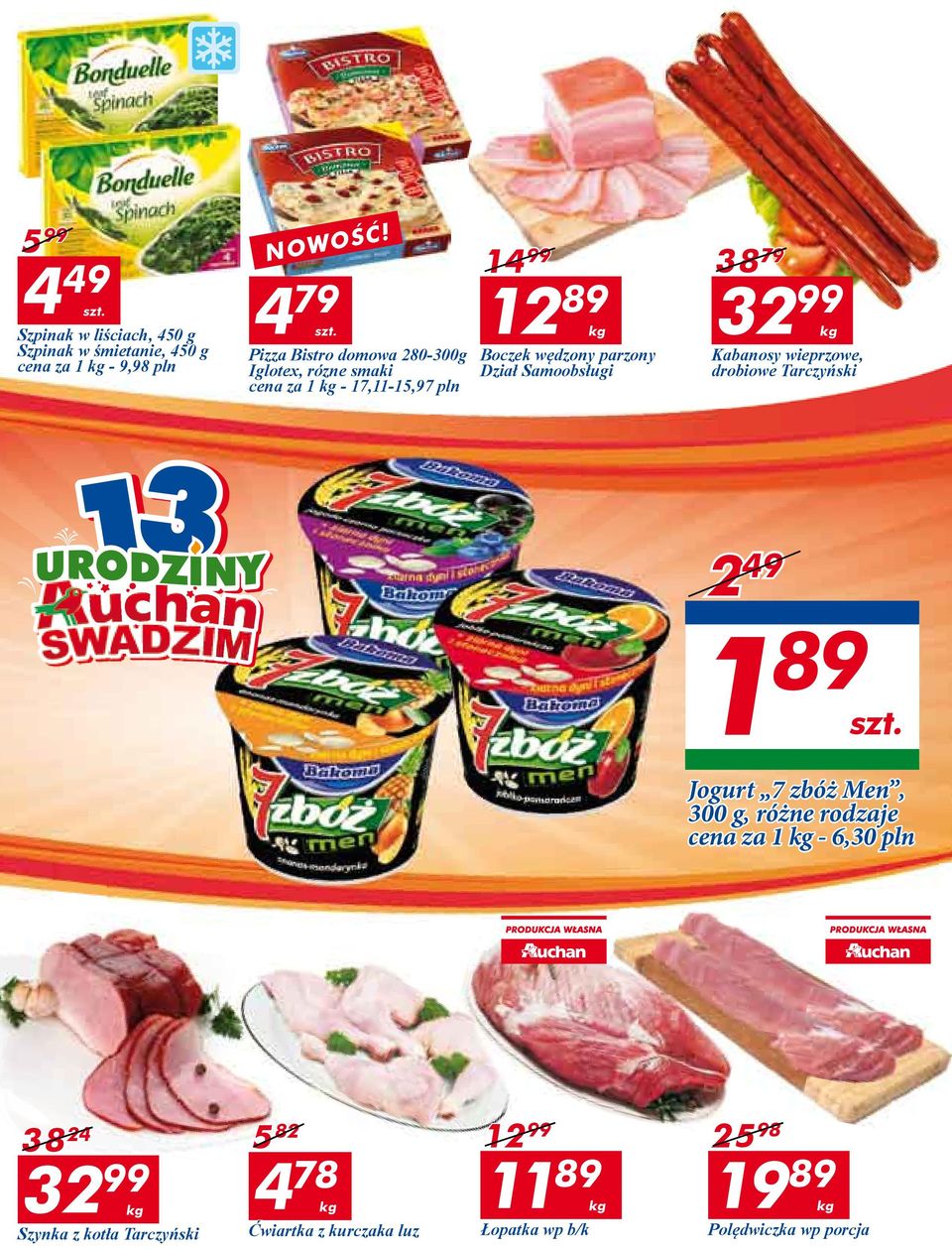 Kabanosy wieprzowe, drobiowe Tarczyński 2 49 1 89 Jogurt 7 zbóż Men, 300 g, różne rodzaje cena za 1-6,30 pln 38 24 32