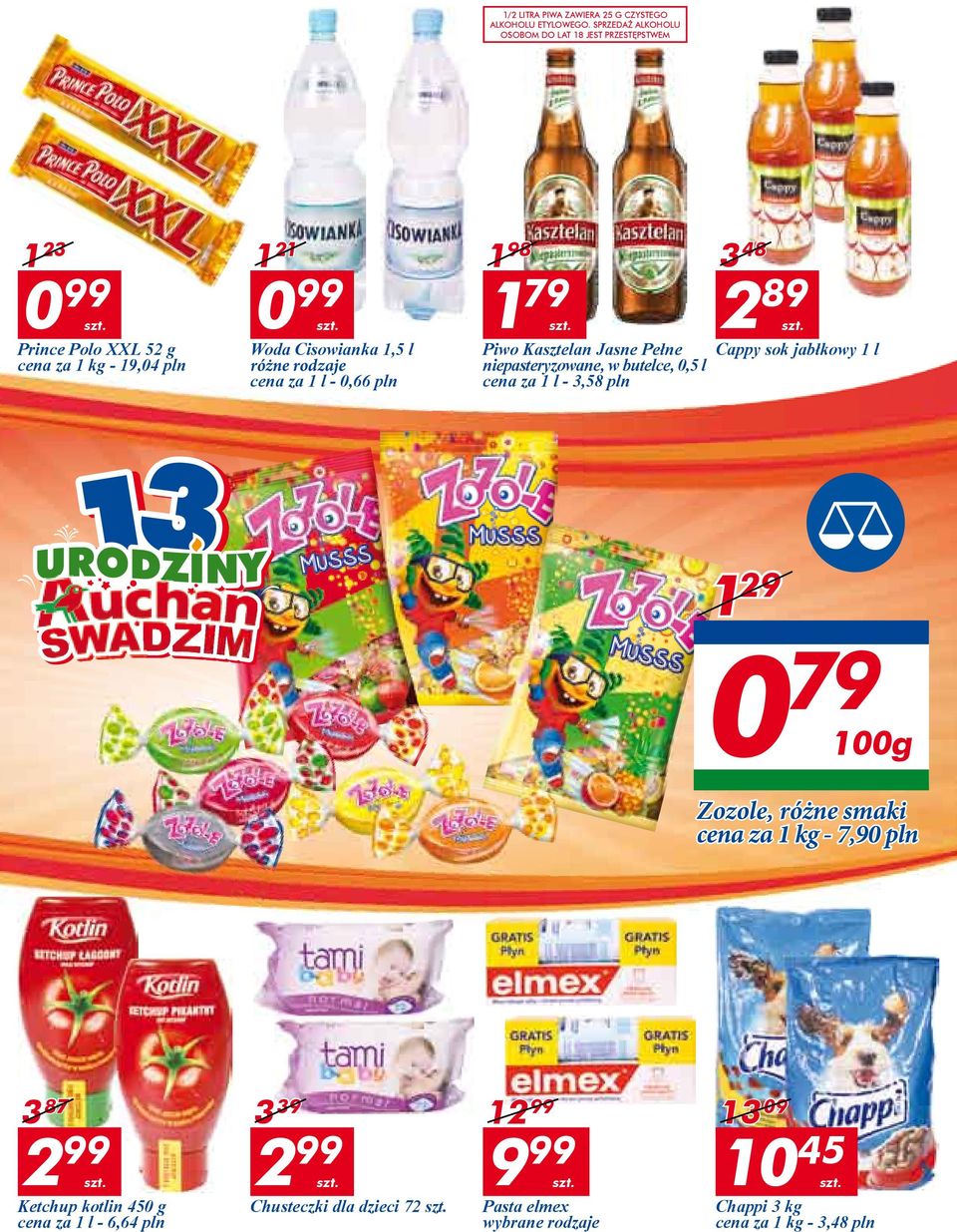 rodzaje cena za 1 l - 0,66 pln 1 98 1 79 Piwo Kasztelan Jasne Pełne niepasteryzowane, w butelce, 0,5 l cena za 1 l - 3,58 pln 3 48 2 89 Cappy