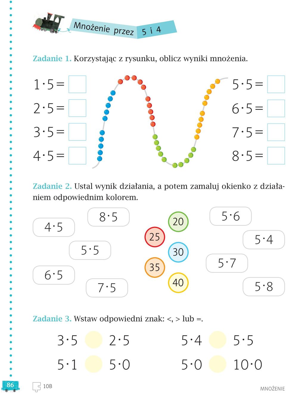 Ustal wynik działania, a potem zamaluj okienko z działaniem odpowiednim kolorem. 4. 5 6. 5 5.